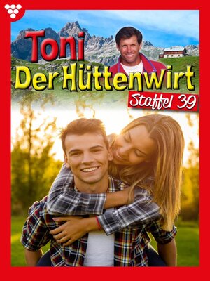 cover image of Toni der Hüttenwirt Staffel 39